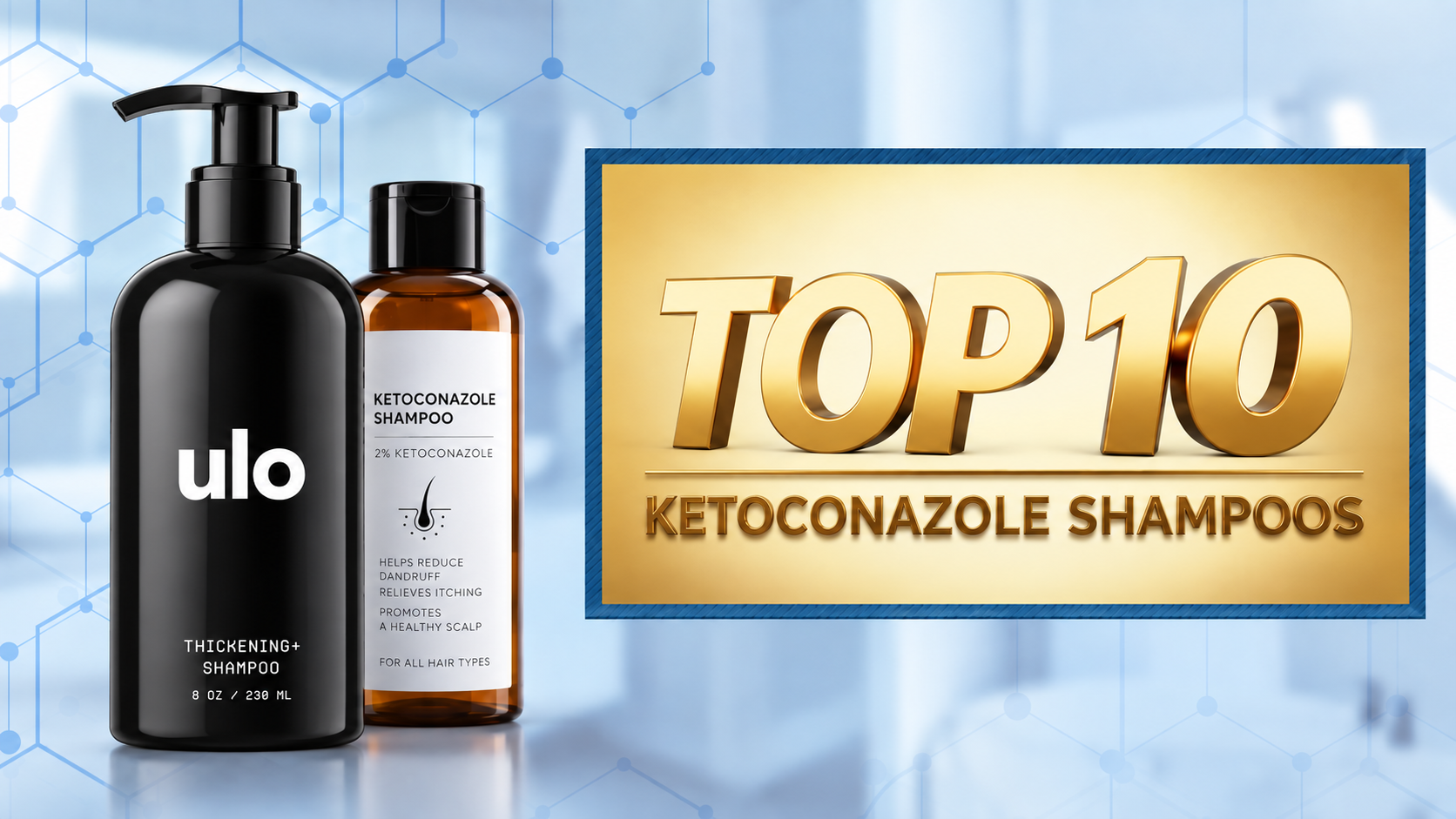 10 Best Ketoconazole Shampoos in 2026